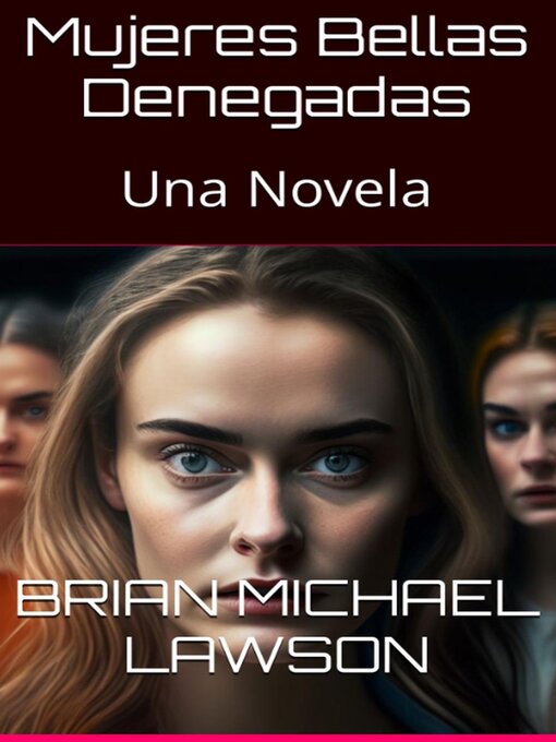 Title details for Mujeres Bellas Denegadas by BRIAN MICHAEL LAWSON - Available